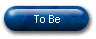 To Be